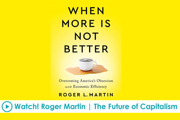 Roger Martin | The Future of Capitalism